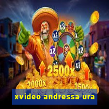 xvideo andressa ura